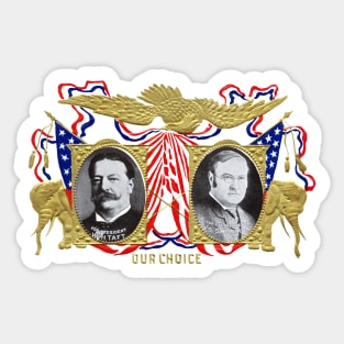 1909 Our Choice William Howard Taft Sticker